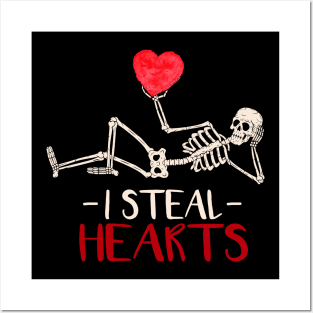 I Steal Hearts Valentines Day Skeleton Gift Posters and Art